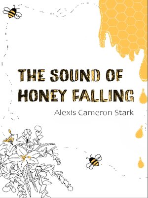 cover image of The Sound of Honey Falling